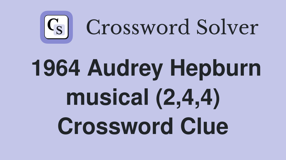 dvd musical of 1964 crossword clue